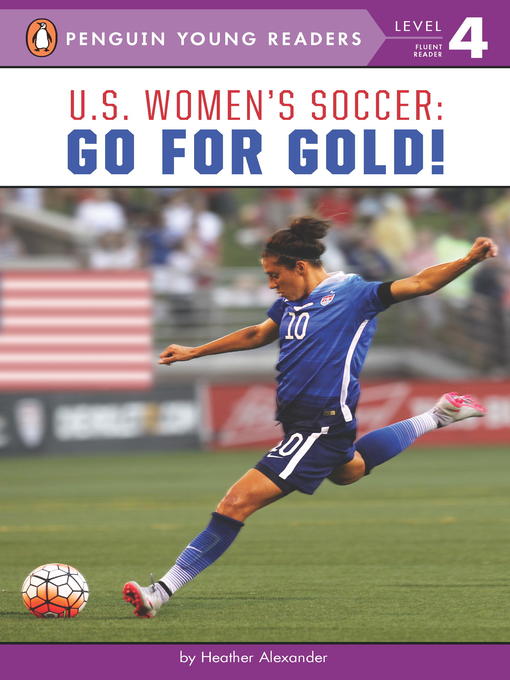 Title details for U.S. Women's Soccer by Heather Alexander - Available